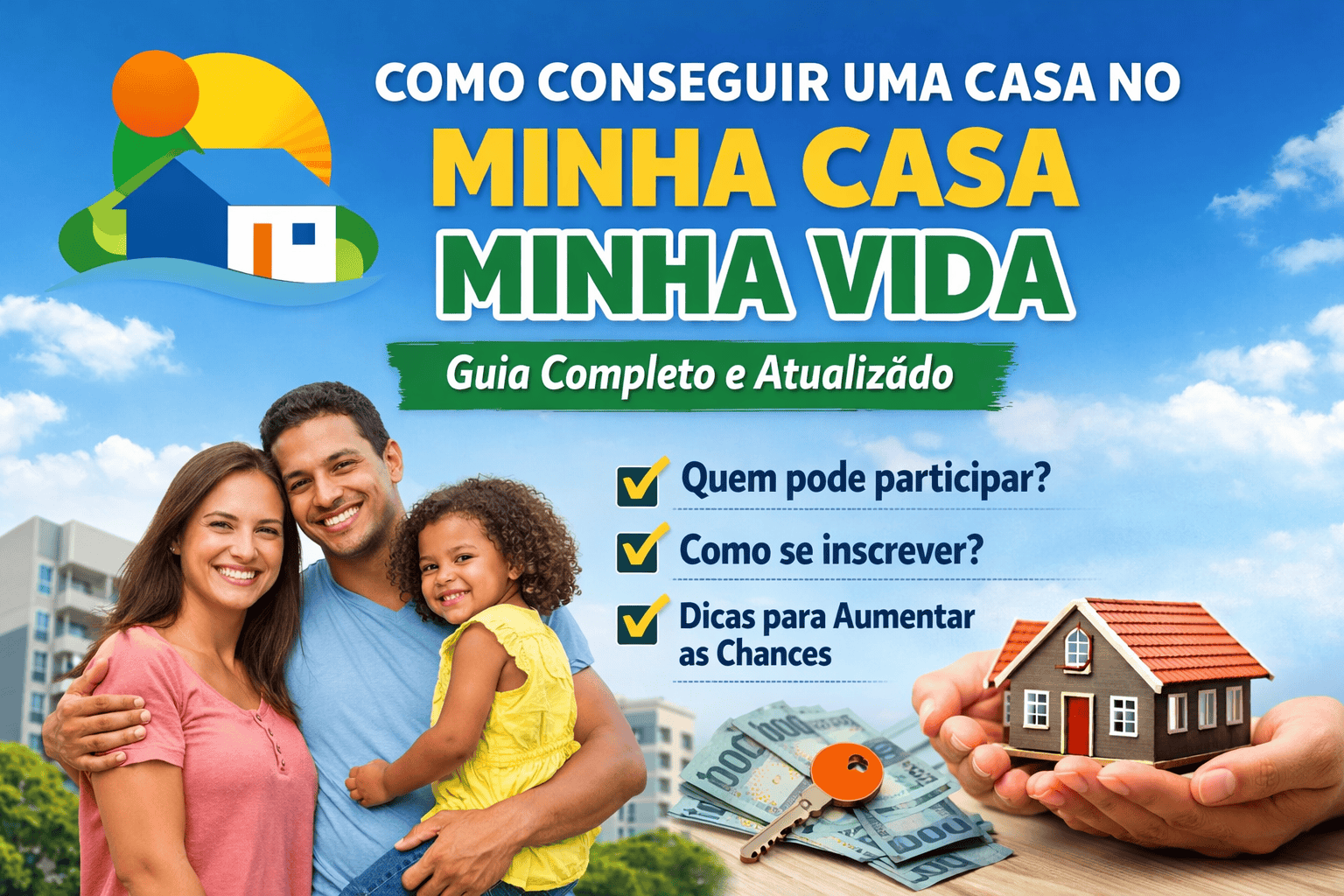 Como Conseguir uma Casa no Minha Casa Minha Vida em 2026 – Guia completo